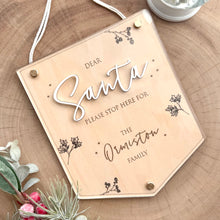 Load image into Gallery viewer, Santa stop here sign // Personalised
