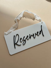 Load image into Gallery viewer, Reserved Seat Acrylic Sign
