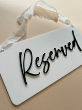 Load image into Gallery viewer, Reserved Seat Acrylic Sign
