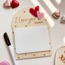 Load image into Gallery viewer, I love you because Board// Valentine’s Gift
