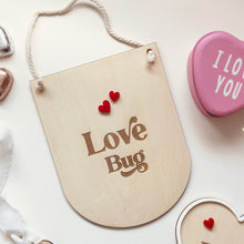 Load image into Gallery viewer, Love Bug Hanger // Valentine’s decoration
