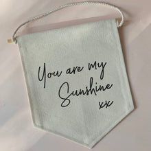 Load image into Gallery viewer, YOU ARE MY SUNSHINE XX/ Wall Flag / Kids room decor
