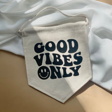 Load image into Gallery viewer, &quot;Good Vibes Only&quot; Wall Flag / Kids room decor
