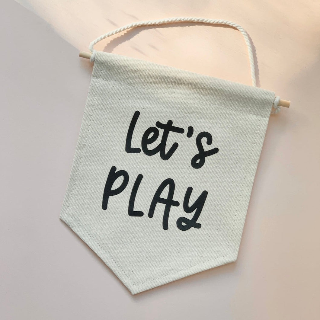 Let’s PLAY /  Wall Flag / Kids room decor