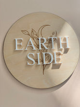 Load image into Gallery viewer, EARTH SIDE announcement Plaque // New Born announcement plaque
