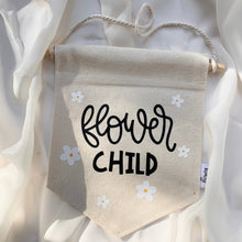 Load image into Gallery viewer, FLOWER CHILD /  Wall Flag / Kids room decor

