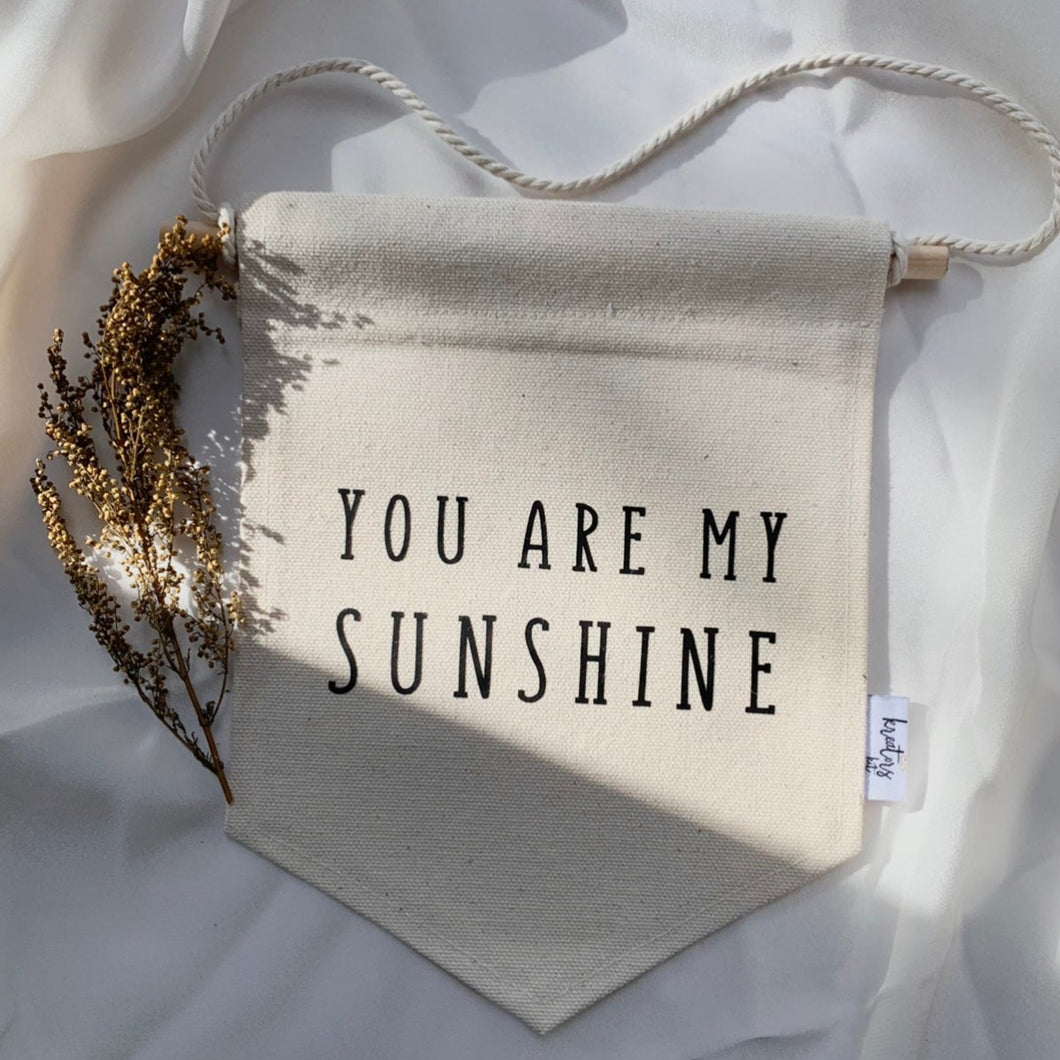 YOU ARE MY SUNSHINE /  Wall Flag / Kids room decor